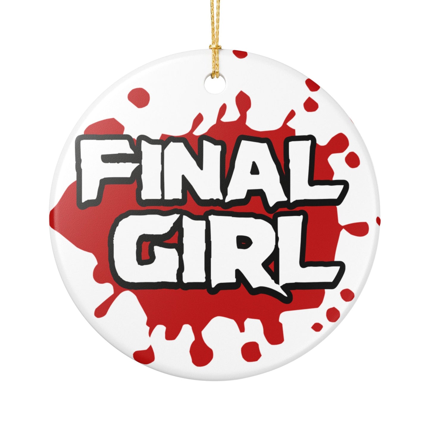Final Girl Ceramic Ornament