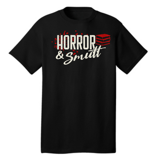Horror & Smutt T Shirt