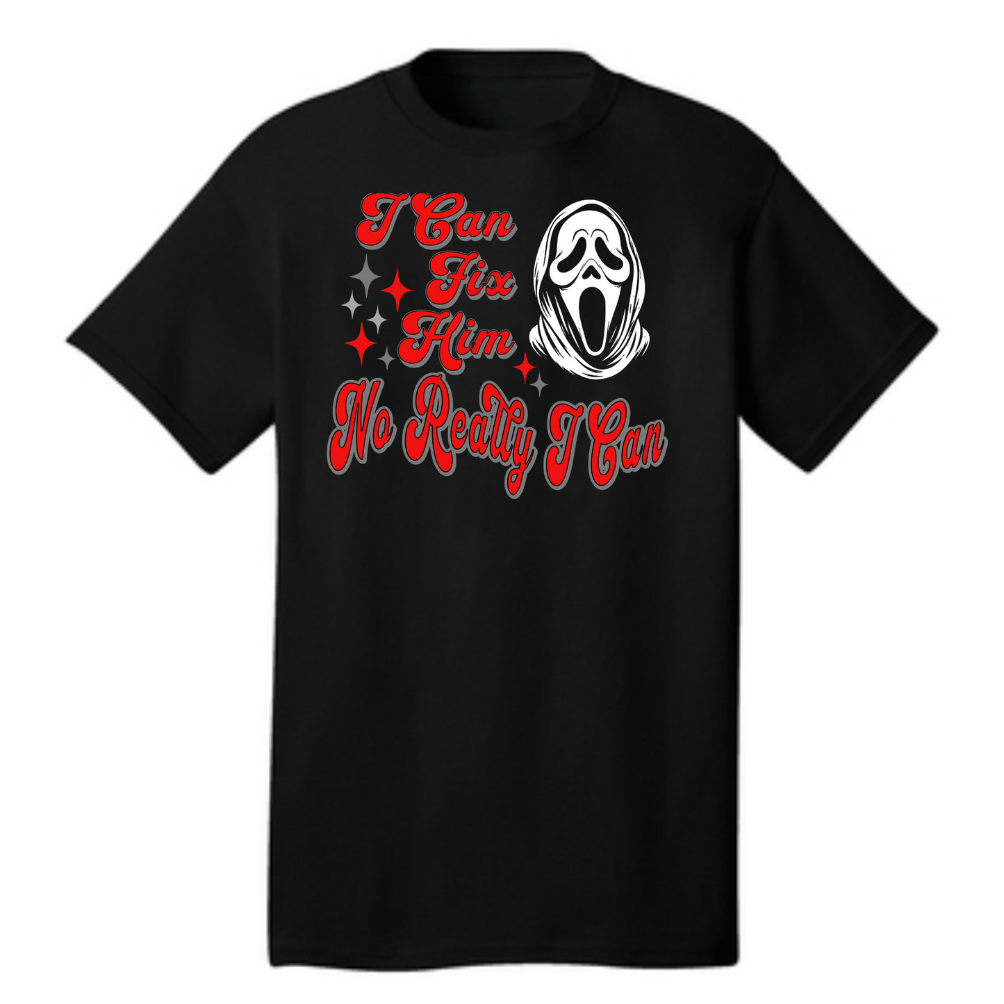 I Can Fix Him Ghost T Shirt