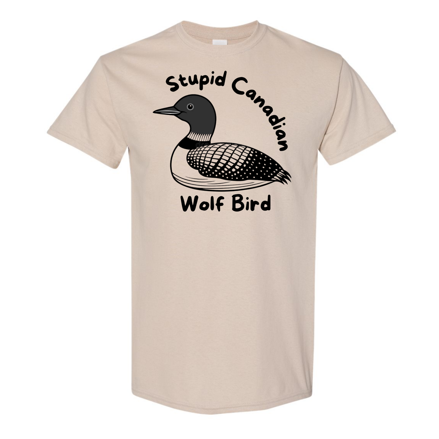 Stupid Canadian Wolf Bird T shirt